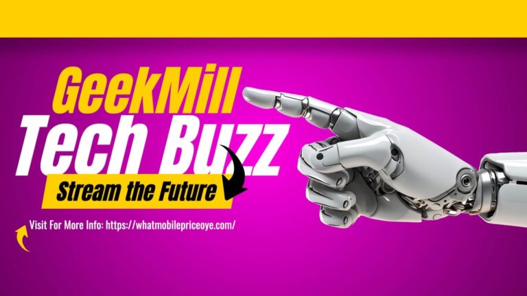 GeekMill Tech Buzz: Stream the Future in 2025