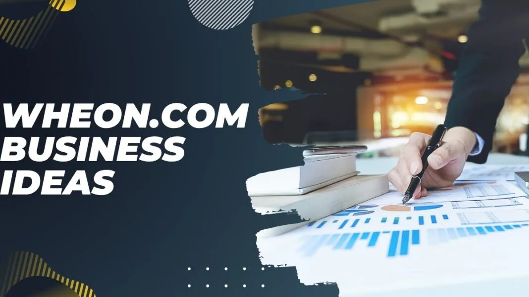 Wheon.com business ideas
