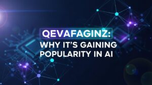 Qevafaginz: Why It’s Gaining Popularity in AI