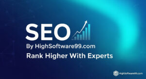SEO By HighSoftware99.com | Rank Higher With Experts