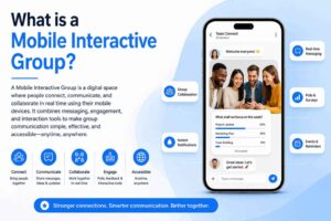 What is a Mobile Interactive Group?