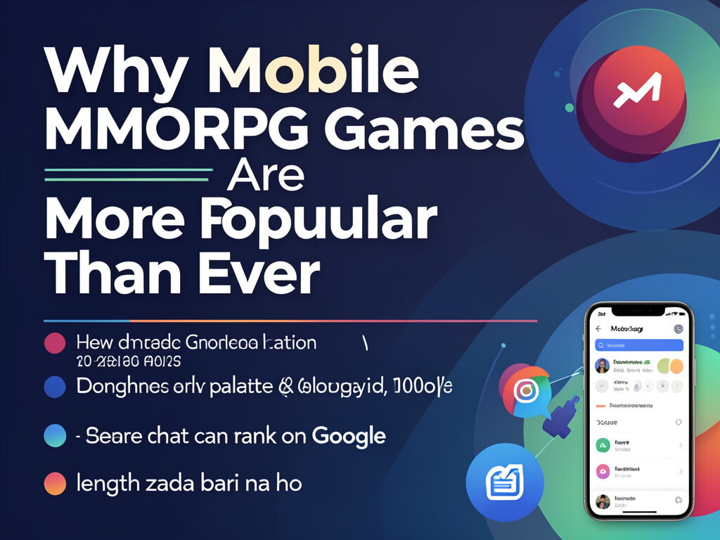 Why Mobile MMORPG Games Are More Popular Than Ever