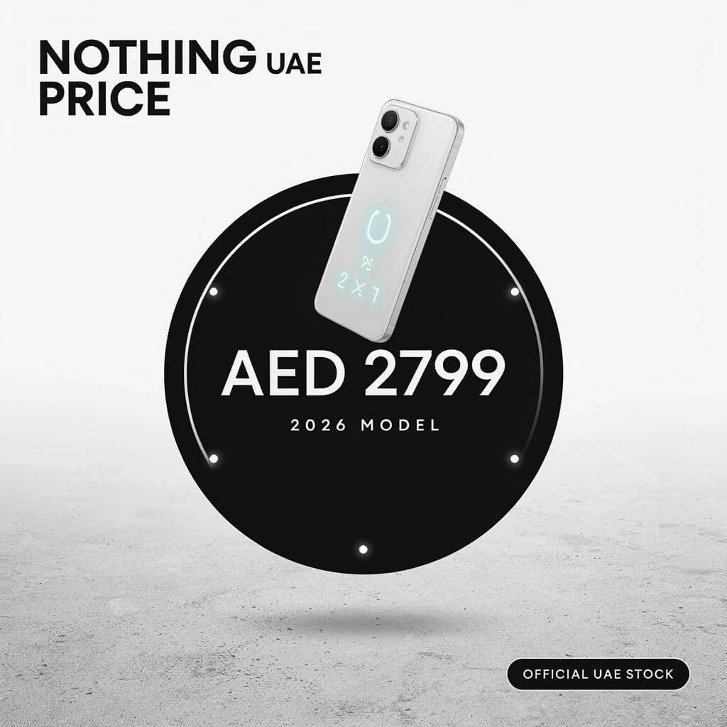 Latest Nothing Phone UAE Price (2026)