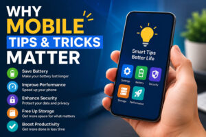 Why Mobile Tips & Tricks Matter