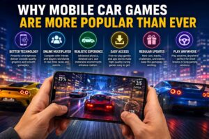 Why Mobile Car Games Are More Popular Than Ever