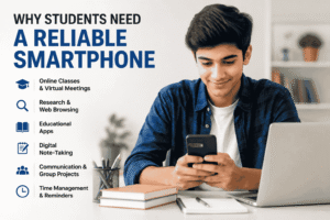 Why Students Need a Reliable Smartphone
